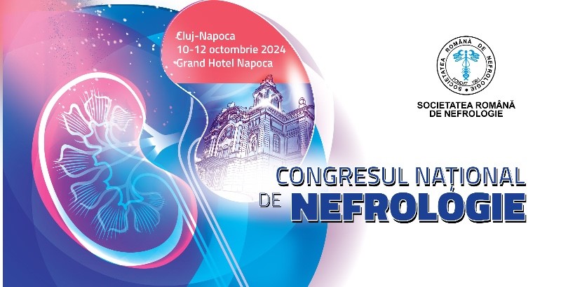 CONGRESUL NAȚIONAL DE NEFROLOGIE 10-12 OCTOMBRIE 2024, Cluj-Napoca